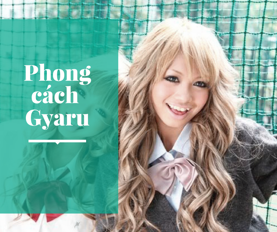 Gyaru là gì? Tại sao Gyaru lại khiến giới trẻ Nhật Bản phát cuồng như vậy